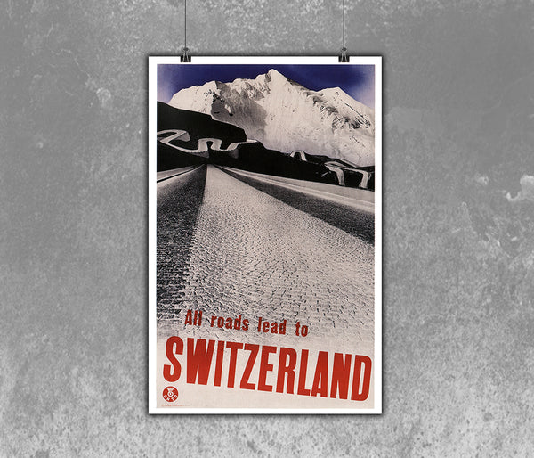 All Roads lead to Switzerland. Vintage Transport Poster