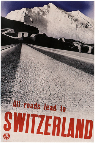 All Roads lead to Switzerland. Vintage Transport Poster