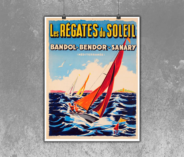 Les Regattes du Soleil. Bandol-Bendor-Sanary. Medirerranee Vintage Regatta Poster