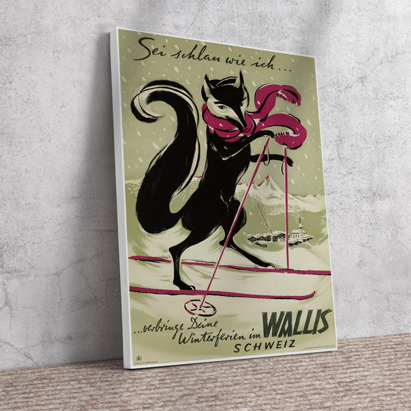 Wallis: "Be as smart as me and vacation in the Wallis." Swiss Winter Sports Poster Canvas